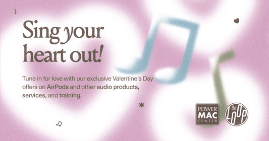 Sing your heart out - Power Mac Center Valentines Day Deals